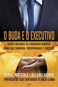 Baixar O Buda e o Executivo pdf, epub, eBook