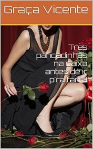 Baixar Três pancadinhas na caixa antes de ir p”ra farra pdf, epub, eBook