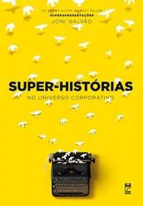 Baixar Super-histórias no universo corporativo pdf, epub, eBook