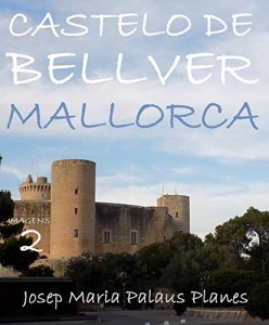 Baixar MAIORCA: CASTELO DE BELLVER [2] pdf, epub, eBook