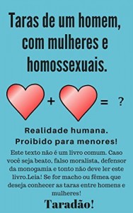 Baixar Taras de um Homem com Mulheres e Homossexuais: Realidade humana pdf, epub, eBook