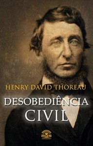 Baixar Desobedi&ecirc;ncia Civil: Se uma lei &eacute; injusta, desobede&ccedil;a pdf, epub, eBook