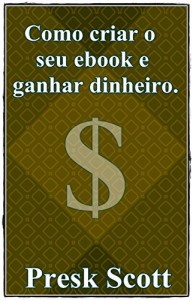 Baixar Ganhar dinheiro com ebook e Passando no concurso pdf, epub, eBook
