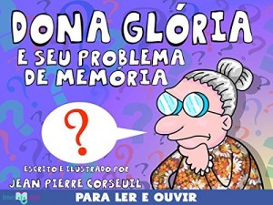 Baixar Dona Gl&oacute;ria e seu Problema de Mem&oacute;ria pdf, epub, eBook