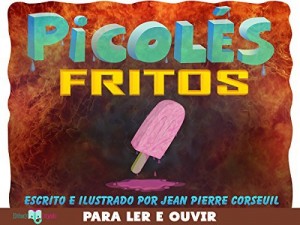 Baixar Picol&eacute;s Fritos pdf, epub, eBook