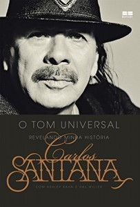 Baixar Carlos Santana: O tom universal: Revelando minha hist&oacute;ria pdf, epub, eBook