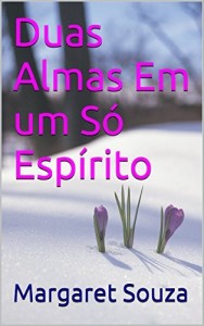 Baixar Duas Almas Em um Só Espírito pdf, epub, eBook