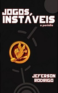 Baixar Jogos Inst&aacute;veis: A par&oacute;dia pdf, epub, eBook