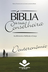 Baixar B&iacute;blia de Estudo Conselheira – Deuteron&ocirc;mio: Acolhimento &bull; Reflex&atilde;o &bull; Gra&ccedil;a pdf, epub, eBook