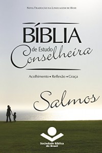 Baixar B&iacute;blia de Estudo Conselheira – Salmos: Acolhimento &bull; Reflex&atilde;o &bull; Gra&ccedil;a pdf, epub, eBook