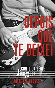 Baixar Depois que te deixei (Jack Rock Livro 1) pdf, epub, eBook