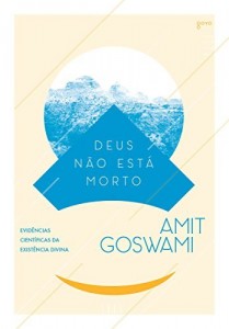 Baixar Deus n&atilde;o est&aacute; morto: Evid&ecirc;ncias cient&iacute;ficas da exist&ecirc;ncia divina pdf, epub, eBook