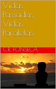 Baixar Vidas Passadas, Vidas Paralelas (Os Quatro Planetas dos Elementos Livro 4) pdf, epub, eBook