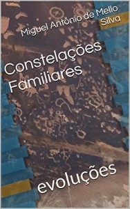 Baixar Constela&ccedil;&otilde;es Familiares: evolu&ccedil;&otilde;es pdf, epub, eBook