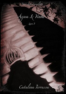 Baixar &Aacute;gua & Vinho – Livro I (Lua Escarlate 1) pdf, epub, eBook