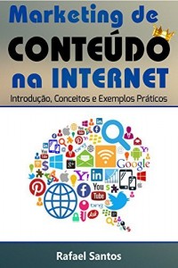Baixar Marketing de Conteúdo na Internet:: Introdução, Conceitos e Exemplos Práticos pdf, epub, eBook