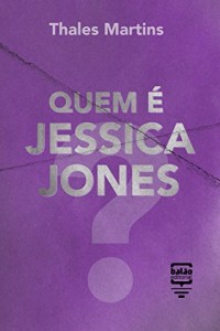 Baixar Quem é Jessica Jones? pdf, epub, eBook
