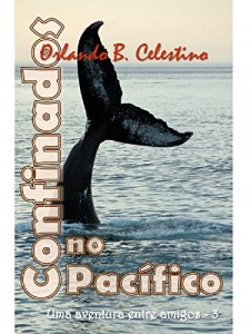 Baixar Confinados no Pac&iacute;fico: Uma aventura entre amigos – 3 pdf, epub, eBook