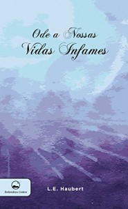 Baixar Ode as nossas vidas infames pdf, epub, eBook