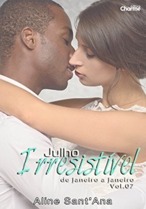 Baixar Julho Irresist&iacute;vel: Thomaz Sin & Ameliah Denali (De Janeiro a Janeiro Livro 7) pdf, epub, eBook
