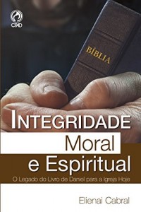 Baixar Integridade Moral e Espiritual pdf, epub, eBook