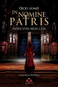 Baixar In nomine patris: Sanguinis Sigillum pdf, epub, eBook