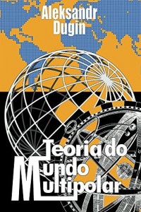 Baixar Teoria do Mundo Multipolar pdf, epub, eBook