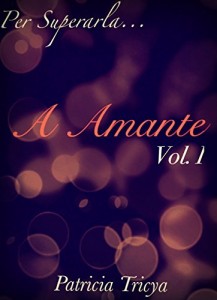 Baixar A Amante – Vol. 1 (Trilogia A Amante) pdf, epub, eBook