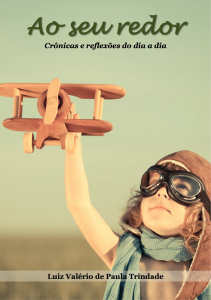 Baixar Ao seu redor: crônicas e reflexões do dia a dia pdf, epub, eBook