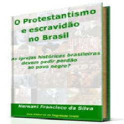 Baixar O Protestantismo e escravidão no Brasil pdf, epub, eBook