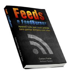 Baixar Feeds e Feedburner: Aprenda tudo que você precisa para ganhar dinheiro com eles pdf, epub, eBook