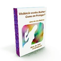 Baixar Violência contra Mulher! Como se Proteger? pdf, epub, eBook