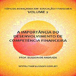 Baixar VOLUME 2 – A importância do desenvolvimento de competência financeira pdf, epub, eBook