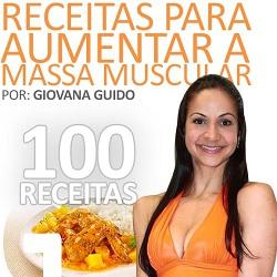 Baixar 100 Receitas Para Aumentar a Massa Muscular pdf, epub, eBook