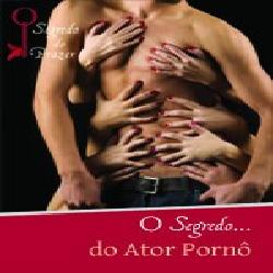 Baixar O Segredo…do Ator Pornô pdf, epub, eBook