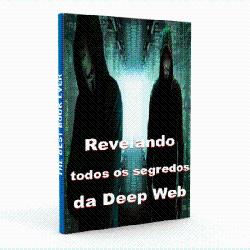 Baixar Revelando todos os segredos da Deep Web pdf, epub, eBook