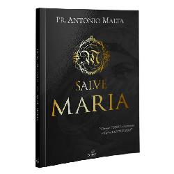 Baixar E-book Salve Maria – Edição de Luxo – Pr. Antônio Malta pdf, epub, eBook