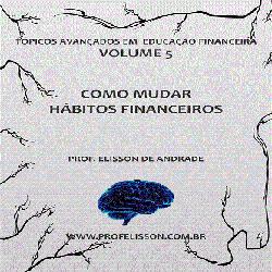 Baixar VOLUME 5 – Como mudar hábitos financeiros pdf, epub, eBook