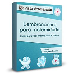 Baixar Lembrancinhas para maternidade – ideias para você mesmo fazer e arrasar pdf, epub, eBook