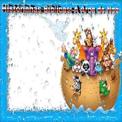 Baixar Historinhas Bíblicas: A Arca de Noé pdf, epub, eBook