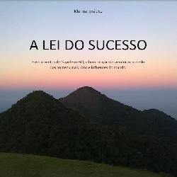 Baixar A LEI DO SUCESSO (Manual prático) pdf, epub, eBook