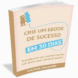 Baixar Crie um eBook de Sucesso em 30 dias pdf, epub, eBook
