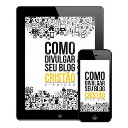 Baixar Como Divulgar Seu Blog Cristão 2ª Edição pdf, epub, eBook