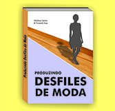 Baixar Produzindo Desfiles de Moda pdf, epub, eBook