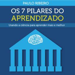 Baixar Os 7 pilares do Aprendizado – Usando a ciência para aprender mais e melhor pdf, epub, eBook