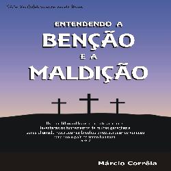 Baixar Livro ENTENDENDO A BENÇÃO E A MALDIÇÃO (ebook) pdf, epub, eBook
