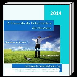 Baixar Á Fórmula da Felicidade e do Sucesso pdf, epub, eBook