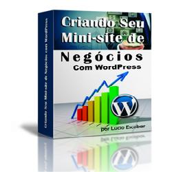 Baixar Criando Seu Mini Site de Negócios com WordPress pdf, epub, eBook