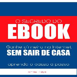 Baixar O Segredo Ebook – Guia Prático de Como Criar Ebooks pdf, epub, eBook