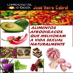 Baixar e-book/02. Alimentos Afrodisíaco que Melhora a Vida Sexual, Naturalmente pdf, epub, eBook